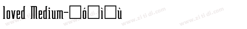 loved Medium字体转换